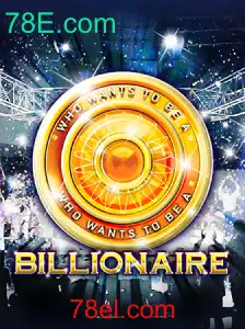 Explorando o Jogo Billionaire e a Tendência de 78E.com